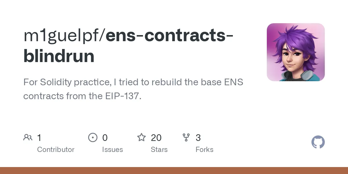 GitHub - m1guelpf/ens-contracts-blindrun: For Solidity practice, I tried to rebuild the base ENS contracts from the EIP-137.