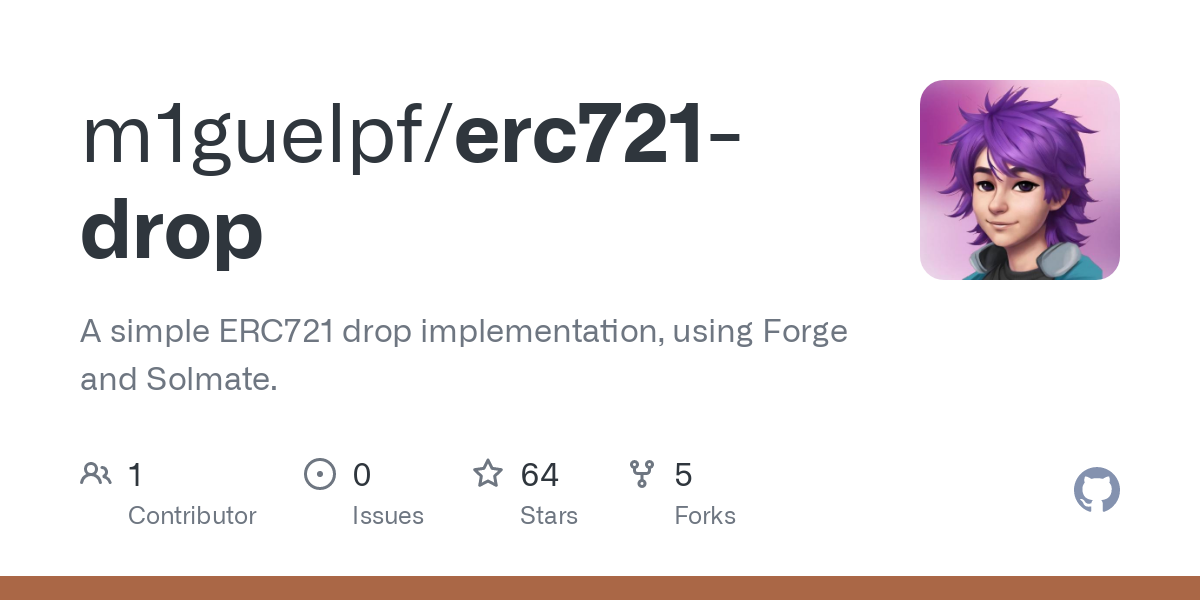 GitHub - m1guelpf/erc721-drop: A simple ERC721 drop implementation, using Forge and Solmate.