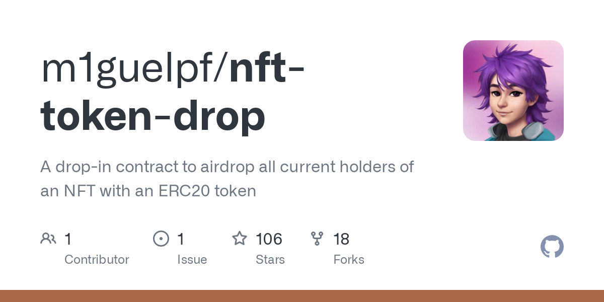 GitHub - m1guelpf/nft-token-drop: A drop-in contract to airdrop all current holders of an NFT with an ERC20 token