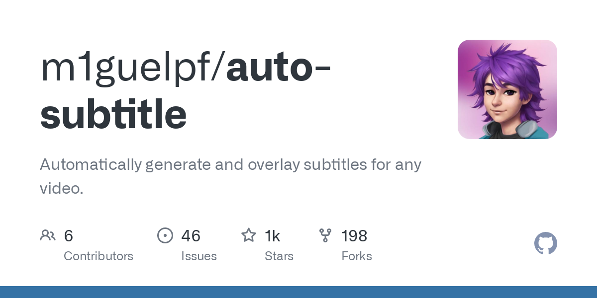 GitHub - m1guelpf/auto-subtitle: Automatically generate and overlay subtitles for any video.
